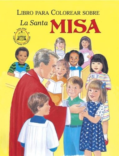 La Santa Misa Coloring Book (St. Joseph Coloring Books)
