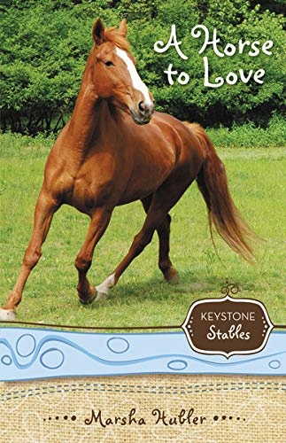 A Horse to Love (Keystone Stables)