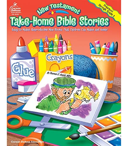 New Testament Take-Home Bible Stories, Grades Preschool - 2: Easy-to-Make, Reproducible Mini-Books That Children Can Make and Keep
