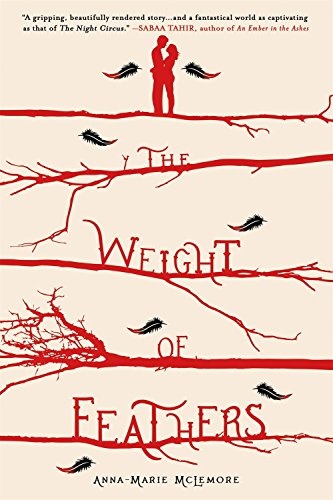 The Weight of Feathers: A Novel