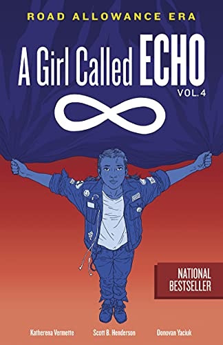 Road Allowance Era (A Girl Called Echo, 4) (Volume 4)