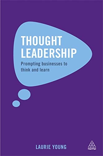 Thought Leadership: Prompting Businesses to Think and Learn