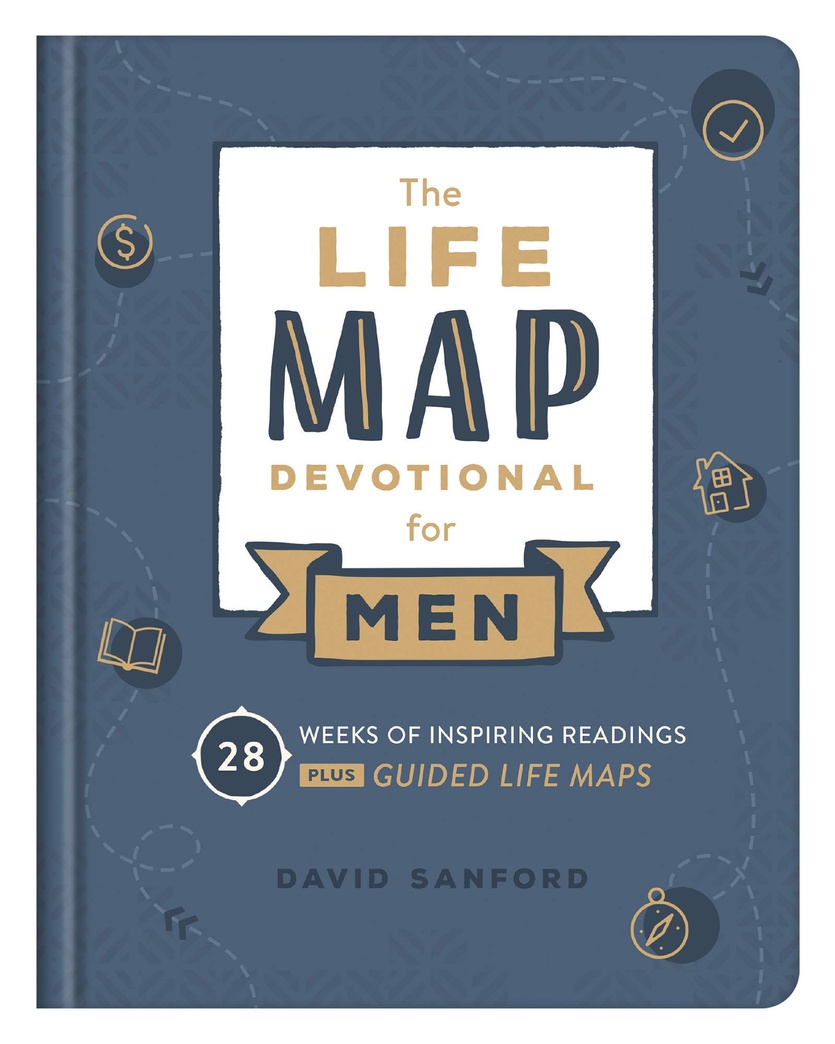 Life Map Devotional for Men: 28 Weeks of Inspiring Readings Plus Guided Life Maps (Faith Maps)