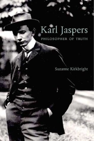 Karl Jaspers: A Biography--Navigations in Truth