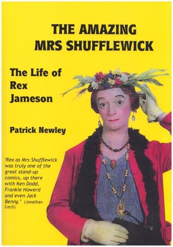 The amazing Mrs Shufflewick: the life of Rex Jameson