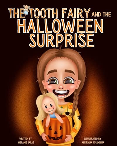 The Tooth Fairy and the Halloween Surprise: Halloween Night Family Tradition