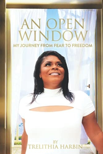An Open Window: My Journey from Fear to Freedom