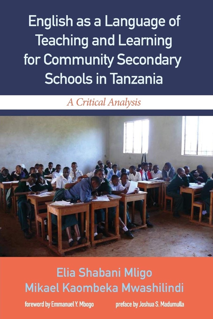English as a Language of Teaching and Learning for Community Secondary Schools in Tanzania: A Critical Analysis