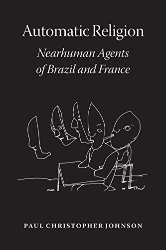 Automatic Religion: Nearhuman Agents of Brazil and France