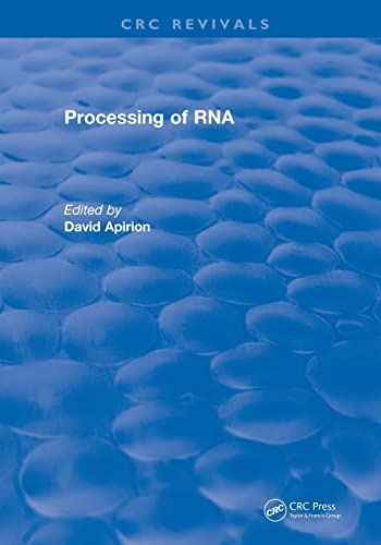 Processing of RNA (CRC Press Revivals)