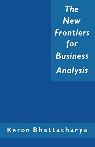 The New Frontiers for Business Analysis