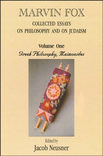 Marvin Fox: Collected Essays on Philosophy and on Judaism, Vol. 1
