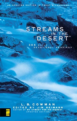Streams in the Desert: 366 Daily Devotional Readings, An Updated Edition in Today's Language