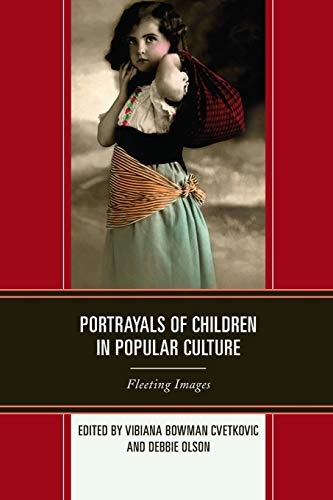 Portrayals of Children in Popular Culture: Fleeting Images