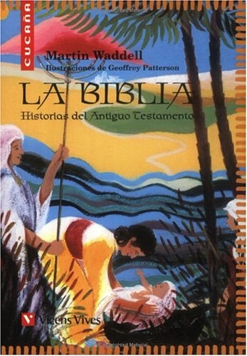 La Biblia, Historias Del Antiguo Testamento N/c (ColecciÃ³n CucaÃ±a) (Spanish Edition)