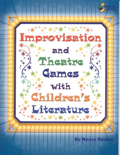 Improvisation and Theatre Games With Children's Literature