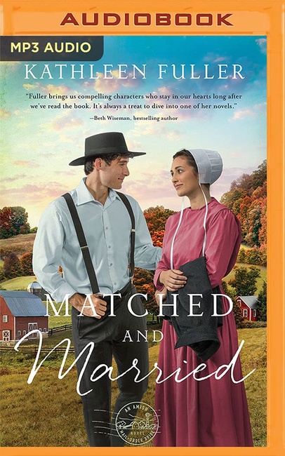 Matched and Married (An Amish Mail-Order Bride Novel, 2)