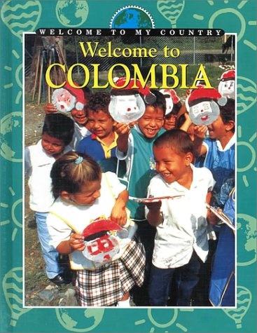 Welcome to Colombia (Welcome to My Country)
