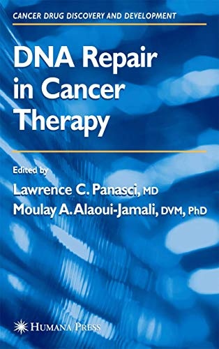 DNA Repair in Cancer Therapy (Cancer Drug Discovery and Development)