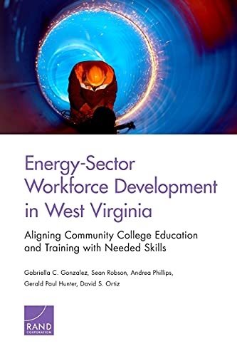 Energy-Sector Workforce Development in West Virginia: Aligning Community College Education and Training with Needed Skills
