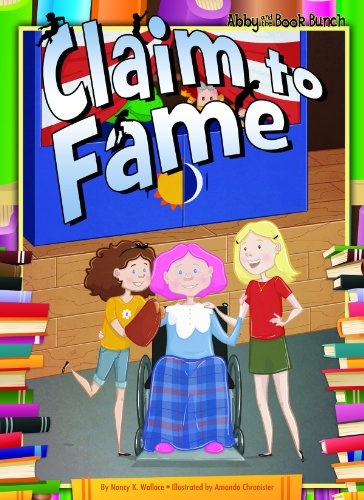 Claim to Fame (Abby and the Book Bunch)