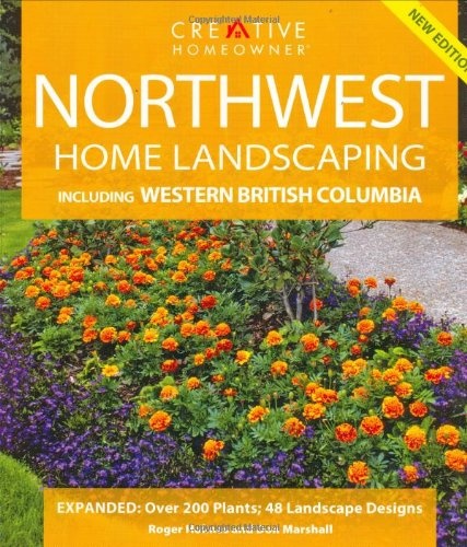 Northwest Home Landscaping: Including Western British Columbia