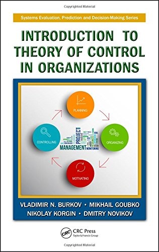 Introduction to Theory of Control in Organizations (Systems Evaluation, Prediction, and Decision-Making)