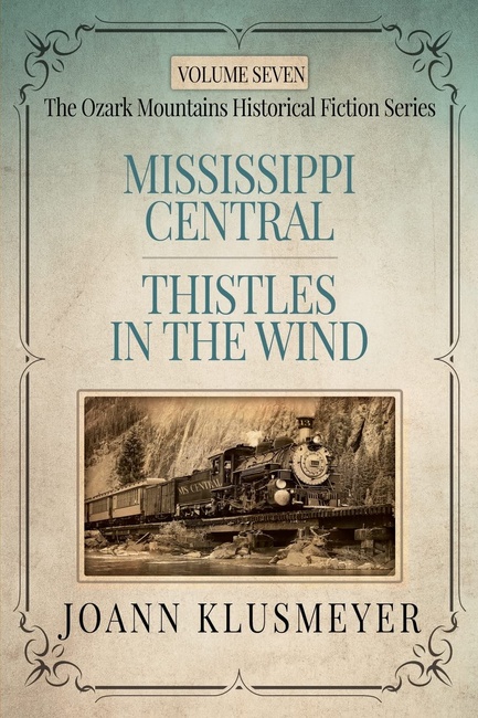 MISSISSIPPI CENTRAL and THISTLES IN THE WIND: An Anthology of Southern Historical Fiction
