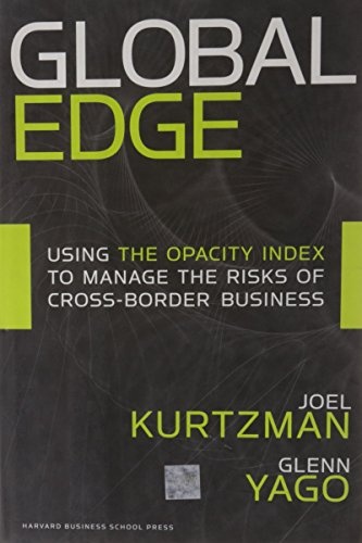 Global Edge: Using the Opacity Index to Manage the Risks of Cross-border Business