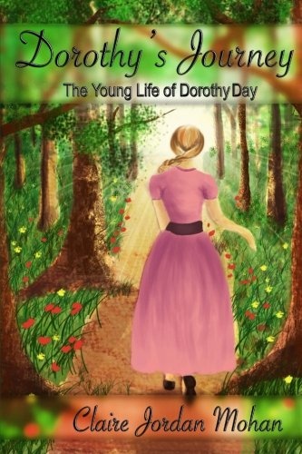 Dorothy's Journey: The Young Life of Dorothy Day