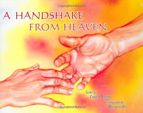 A Handshake From Heaven