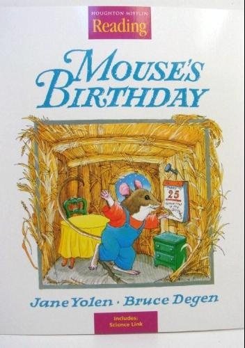 Houghton Mifflin Reading: The Nation's Choice: Little Big Book Theme 8  Grade K Mouse's Birthday