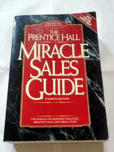 The Prentice Hall Miracle Sales Guide (Business Classics (Paperback Prentice Hall))