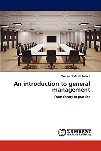 An introduction to general management: From theory to practice