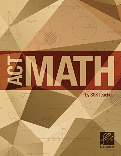 ACT Math by SGKTeaches: ACT Math by SGKTeaches