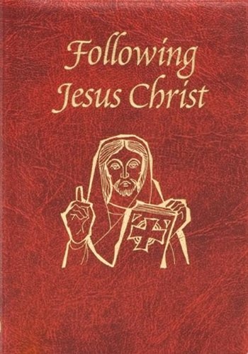 Following Jesus Christ: Prayers and Meditations on the Passion of Christ