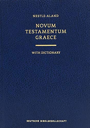 Novum Testamentum Graece With Dictionary: Nestle-Aland (Ancient Greek Edition)