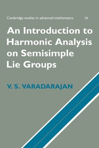 An Introduction to Harmonic Analysis on Semisimple Lie Groups (Cambridge Studies in Advanced Mathematics)