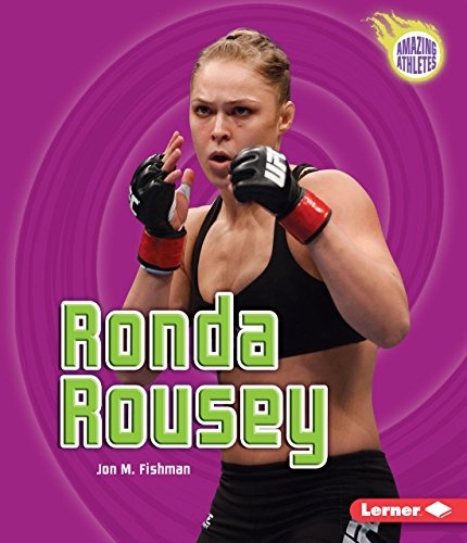 Ronda Rousey (Amazing Athletes)
