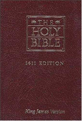 The Holy Bible : 1611 Edition - King James Version