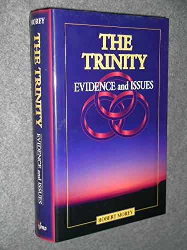The Trinity: Evidence And Issues