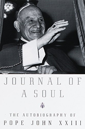 Journal of a Soul: The Autobiography of Pope John XXIII
