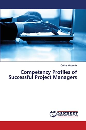 Competency Profiles of Successful Project Managers