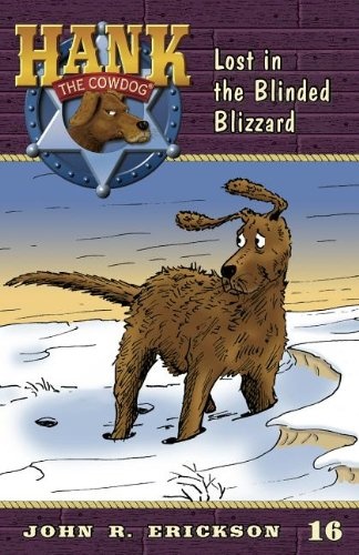 Lost in the Blinded Blizzard (Hank the Cowdog)
