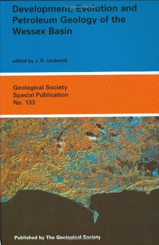 Development, Evolution And Petroleum Geology of the Wessex Basin (Geological Society Special Publication No. 133)