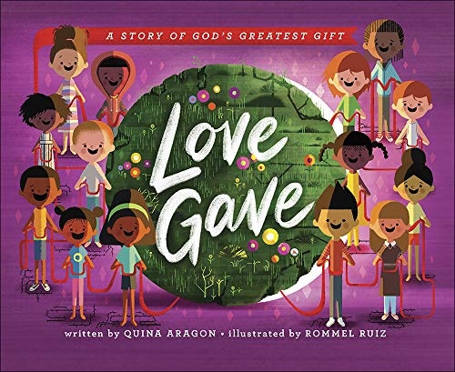 Love Gave: A Story of Godâs Greatest Gift