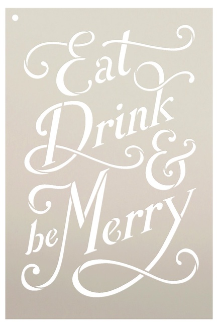 Eat Drink & Be Merry Stencil by StudioR12 | Reusable Mylar Template | Use to Paint Wood Signs - Pallets - Aprons - DIY Food and Drink Decor - Select Size (15" x 21")