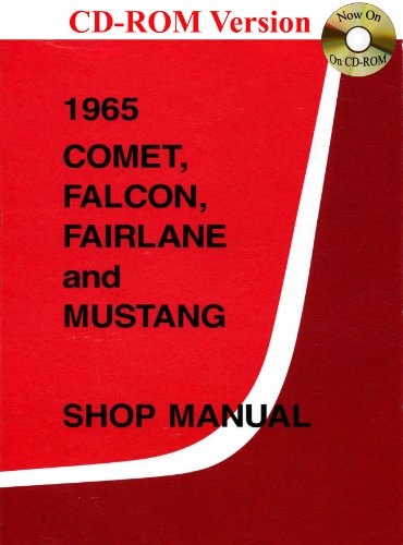 1965 Comet, Falcon, Fairlane and Mustang Shop Manual