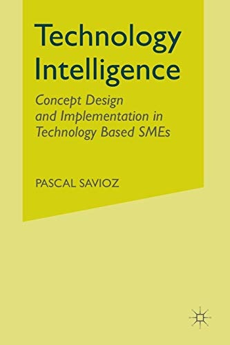 Technology Intelligence: Concept Design and Implementation in Technology Based SMEs