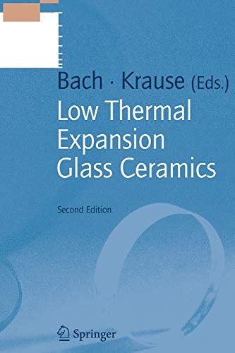 Low Thermal Expansion Glass Ceramics (Schott Series on Glass and Glass Ceramics)